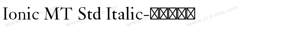 Ionic MT Std Italic字体转换